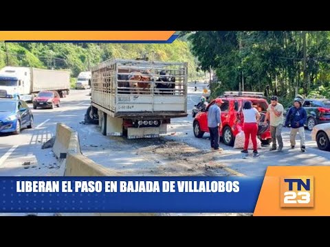 Liberan el paso en bajada de Villalobos