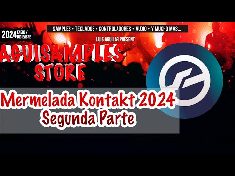 Mermelada 2024 para KONTAKT PARTE 2