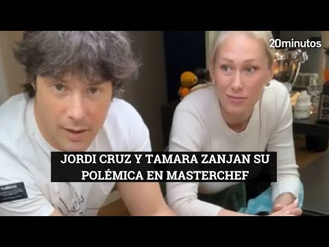 Jordi Cruz y Tamara buscan zanjar su polémica en MasterChef: No estamos para hundir a nadie