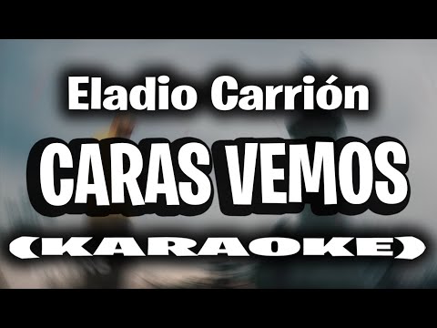Eladio Carrión - Caras Vemos (KARAOKE - INSTRUMENTAL) | SEN2 KBRN VOL. 2