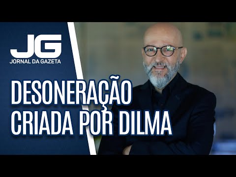 Josias de Souza / Desoneração criada por Dilma assombra Lula 3