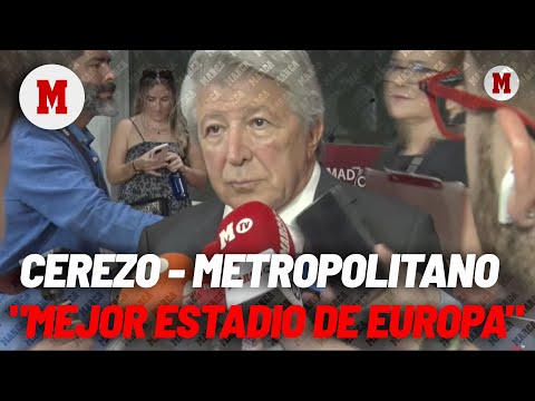 Cerezo reivindica el Metropolitano, con lapsus incluido: El Wanda es el mejor estadio de Europa