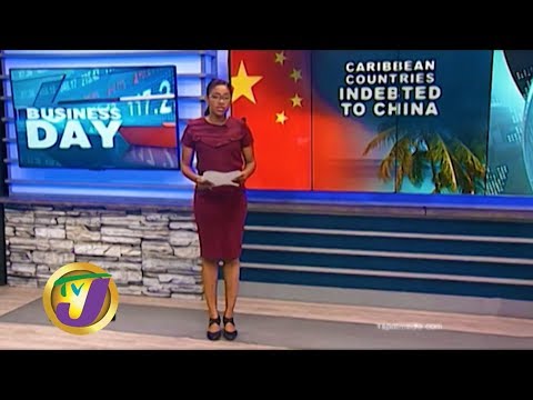 TVJ Business Day: Caribbean Countries Indebted to China - January 7 2020