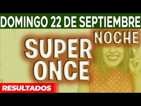 Resultado del sorteo Super Once 17PM, 21PM del Domingo 22 de Septiembre del 2024