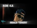 Rim ka - Miala tsigny ( Nouveaut? gasy 2025 )