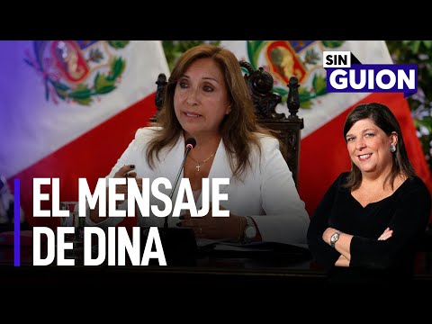 El mensaje de Dina y la protesta continúa | Sin Guion con Rosa María Palacios