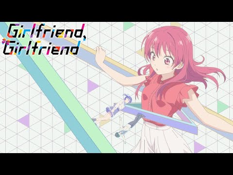 Girlfriend, Girlfriend - Opening | Fuzaketenai ze