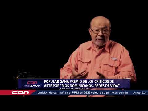 Popular Gana premio de los Críticos de arte por “Ríos dominicanos. Redes de vida”