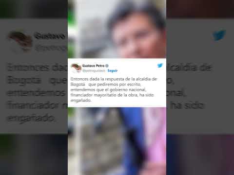 Presidente Gustavo Petro vs. Alcaldesa Claudia López por el Metro de Bogotá