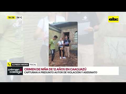 Caaguazú: Capturan a supuesto autor del crimen de una niña de 12 años