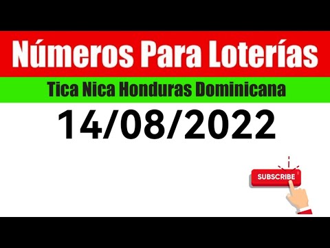 Numeros Para Las Loterias 14/08/2022 BINGOS Nica Tica Honduras Y Dominicana