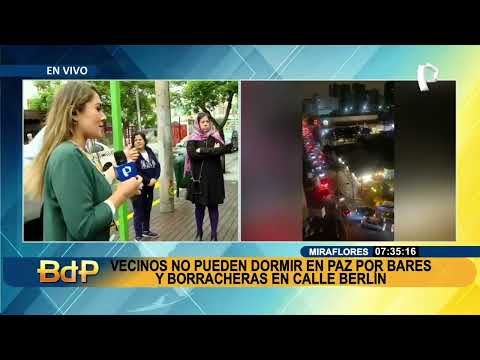 BDP EN VIVO Vecinos no pueden dormir por bares y discotecas en calle Berlín en Miraflores