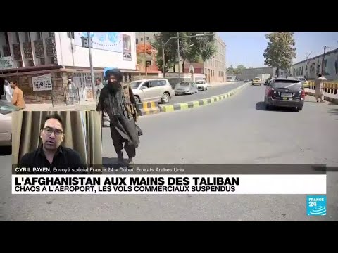 Afghanistan : la France va commencer à évacuer ses ressortissants • FRANCE 24