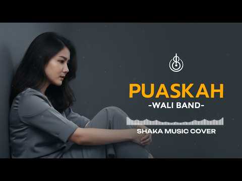 WALI - PUASKAH | COVER BY SHAKA MUSIC