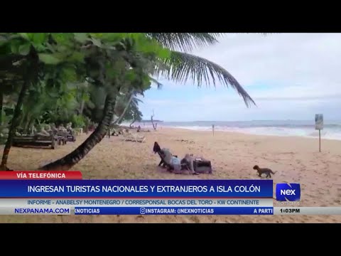 Ingresan turistas nacionales y extranjeros a Isla Colo?n