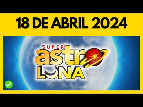Resultado de ASTRO LUNA hoy 18 de abril del 2024