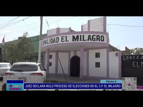 Trujillo: juez declara nulo proceso de elecciones en el C.P. El Milagro