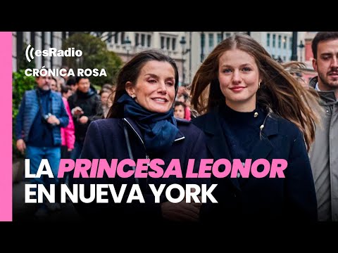 Crónica Rosa: El viaje privado de la princesa Leonor a Nueva York