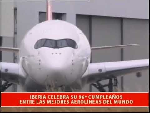 Iberia celebra su 96 cumpleaños entre las mejores aerolíneas del mundo