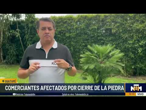 Comerciantes se han visto afectados por el cierre de La Piedra del Peñol - Telemedellín
