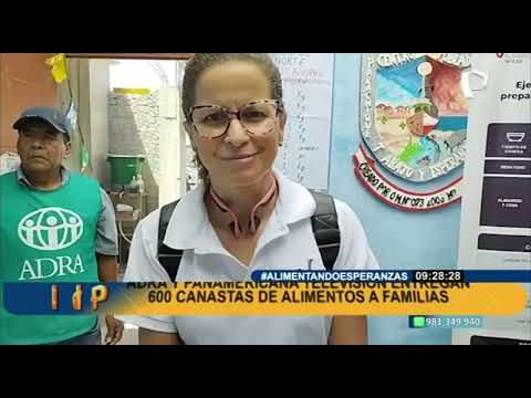 BDP Alimentando Esperanza: Panamericana TV y ADRA siguen ayudando a familias damnificadas