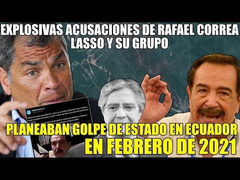 Explosivas Acusaciones de Rafael Correa: Lasso y su Grupo Planeaban Golpe de Estado en Ecuador