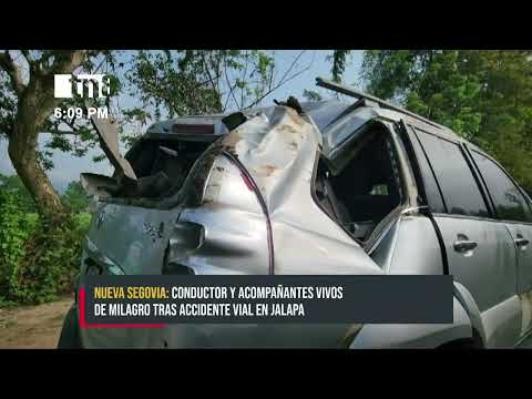 Vivos de milagro tras fuerte accidente de tránsito en Jalapa - Nicaragua