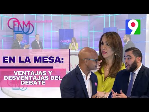 En La Mesa: Analizan ventajas y desventajas del debate presidencial | ENM