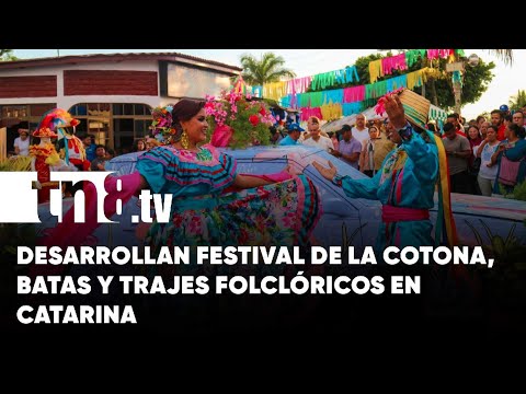 Catarina recibe el primer festival de la Cotona, batas y trajes folclóricos - Nicaragua