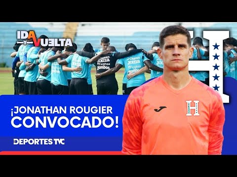 IDA Y VUELTA | Jonathan Rougier es convocado por primera vez a la Selección Nacional de Honduras