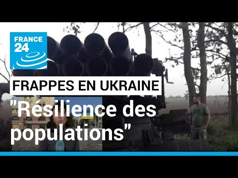 Frappes en Ukraine : le fait marquant est la résilience des populations • FRANCE 24