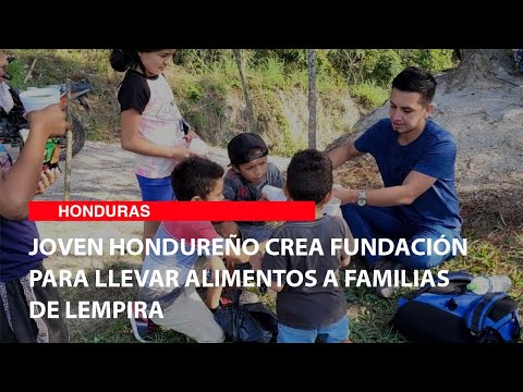 Joven hondureño crea fundación para llevar alimentos a familias de Lempira