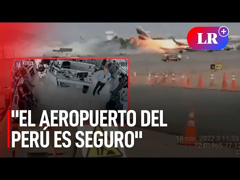 MTC pese a últimos videos de accidente en el Jorge Chávez: El aeropuerto del Perú es seguro | #LR