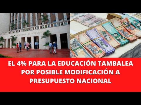 EL 4% PARA LA EDUCACIÓN TAMBALEA POR POSIBLE MODIFICACIÓN A PRESUPUESTO NACIONAL