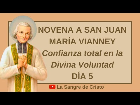 Novena al Santo Cura de Ars - Día 5 - SAN JUAN MARÍA VIANNEY