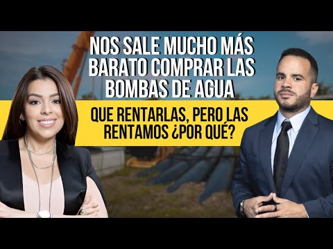 NOS SALE MUCHO MÁS BARATO COMPRAR LAS BOMBAS DE AGUA QUE RENTARLAS, pero las rentamos ¿por qué?