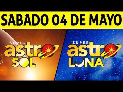 Resultado ASTRO SOL y ASTRO LUNA del Sábado 4 de Mayo de 2024  SUPER ASTRO