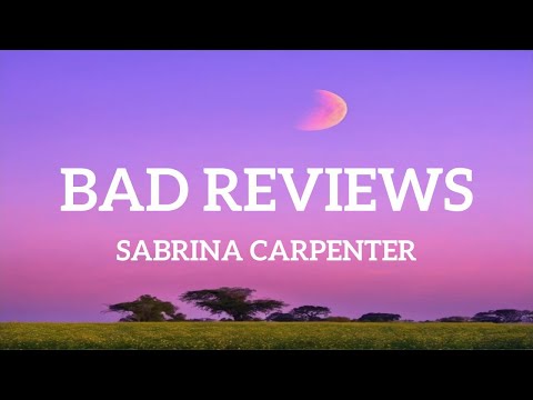 Sabrina Carpenter - Bad Reviews (Lyrics)