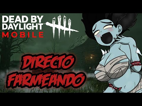 DIRECTO DEAD BY DAYLIGHT MOBILE |GAMEPLAYS EN ESPAÑOL| #dbdmobile #dead_by_daylight_mobile