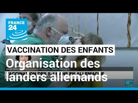 Vaccination des enfants en Europe : les landers allemands s'organisent • FRANCE 24