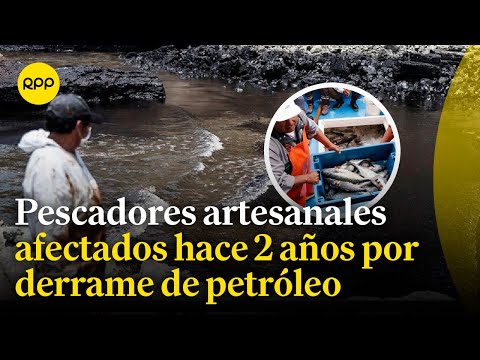 Derrame de petróleo de Repsol: Pescadores artesanales exigen que empresa cumpla con resarcimiento