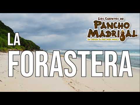 Cuentos de Pancho Madrigal -  La Forastera -  La Niñera