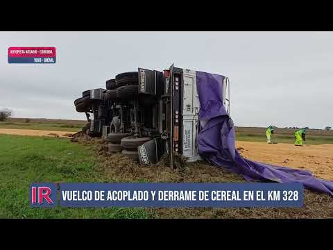 Vuelco de camión cerealero en la autopista Rosario - Córdoba