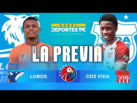 La Previa | Lobos UPNFM vs. Vida | Final No Descenso Vuelta