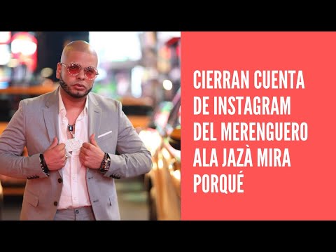 ÚLTIMO MINUTO Cierran cuenta de Instagram del merenguero Ala Jaza tras comentario de Johnny Ventura
