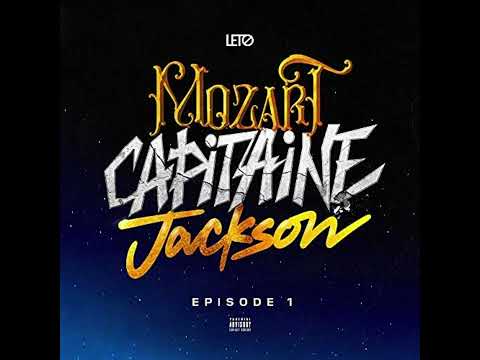 Leto - Mozart Capitaine Jackson (Episode 1) (Version Skyrock)