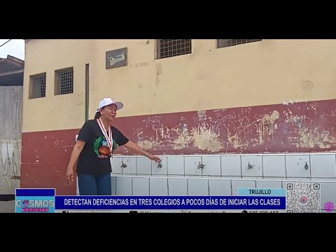 Trujillo: detectan deficiencias en tres colegios a pocos días de iniciar las clases
