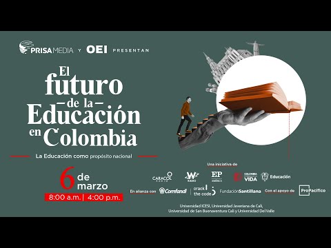 En VIVO | El Futuro de la Educación | Profundas reflexiones sobre el horizonte educativo de Colombia