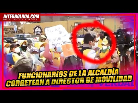 ? INCREPAN A DIRECTOR DE MOVILIDAD DE LA PAZ EXIGEN PAGO DE SUELDOS ADEUDADOS DESDE MARZO