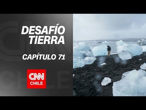 Desafío Tierra | Capítulo 71: Observatorio estudiará el cambio climático en Chile